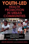Youth-Led Health Promotion in Urban Communities cover