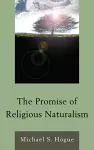 The Promise of Religious Naturalism cover