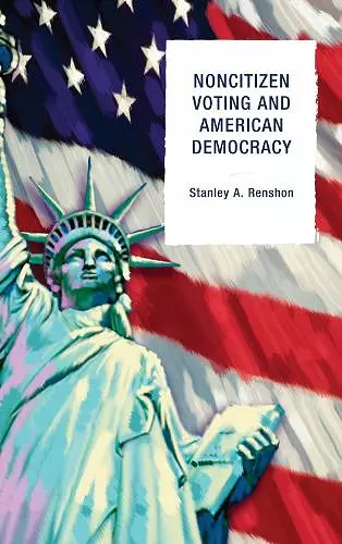 Noncitizen Voting and American Democracy cover