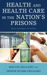 Health and Health Care in the Nation's Prisons cover