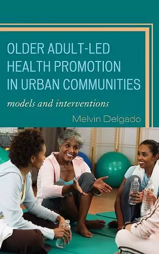 Older Adult-Led Health Promotion in Urban Communities cover