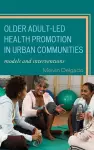 Older Adult-Led Health Promotion in Urban Communities cover