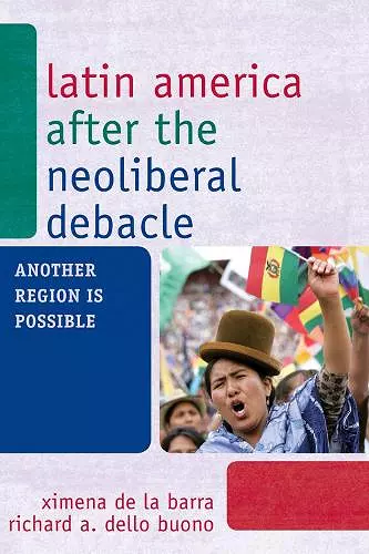 Latin America after the Neoliberal Debacle cover