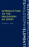 Introduction to the Philosophy of Sport cover