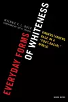 Everyday Forms of Whiteness cover