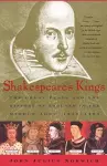 Shakespeare's Kings: The Great Plays and the History of England in the Middle Ages 1337-1485 cover