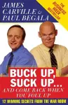 Buck Up, Suck Up . . . and Come Back When You Foul Up cover