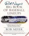 Rob Neyer's Big Book of Baseball Lineups cover