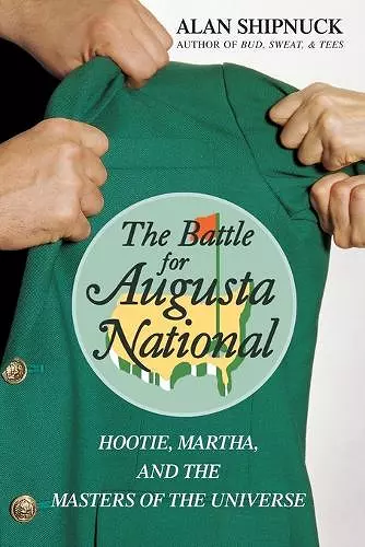 The Battle for Augusta National cover