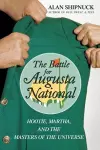 The Battle for Augusta National cover