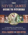 The Neyer/James Guide to Pitchers cover