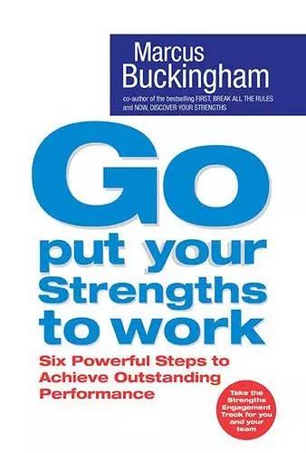 Go Put Your Strengths to Work cover