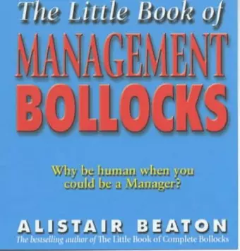 The Little Book Of Management Bollocks cover
