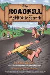 The Roadkill of Middle Earth cover