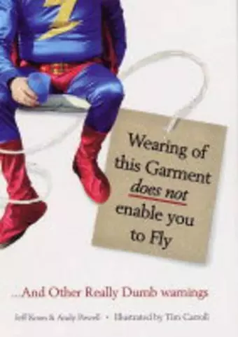 Wearing of this Garment Does Not Enable You to Fly cover