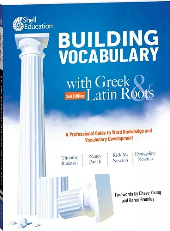 Building Vocabulary with Greek and Latin Roots: A Professional Guide to Word Knowledge and Vocabulary Development cover