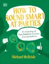 How to Sound Smart at Parties cover