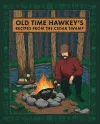 Old Time Hawkey's Recipes from the Cedar Swamp cover