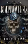 Bone Pendant Girls cover