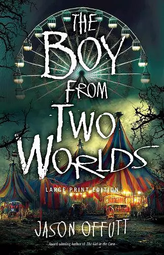 The Boy From Two Worlds (Large Print Edition) cover