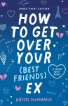 How to Get Over Your (Best Friend's) Ex cover