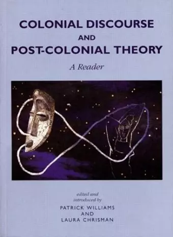 Colonial Discourse and Post-Colonial Theory cover