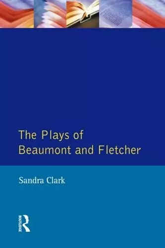 The Plays of Beaumont and Fletcher cover