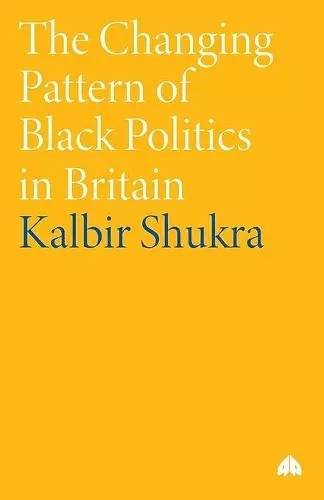 The Changing Pattern of Black Politics in Britain cover