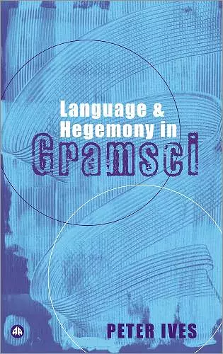Language and Hegemony in Gramsci cover