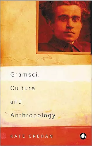 Gramsci, Culture and Anthropology cover