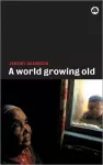 A World Growing Old cover