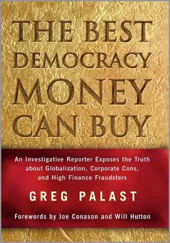 The Best Democracy Money Can Buy cover