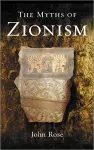 The Myths of Zionism cover