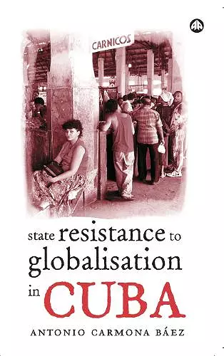 State Resistance to Globalisation in Cuba cover