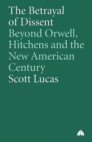 The Betrayal of Dissent cover