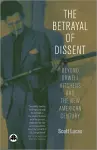 The Betrayal of Dissent cover