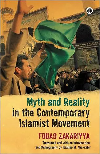 Myth and Reality in the Contemporary Islamist Movement cover