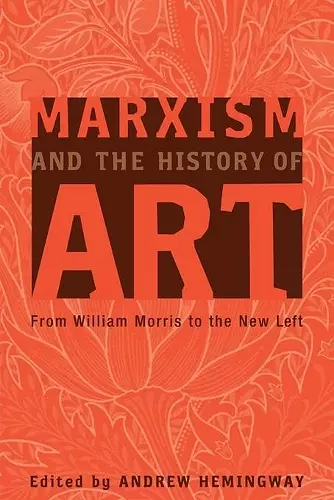 Marxism and the History of Art cover