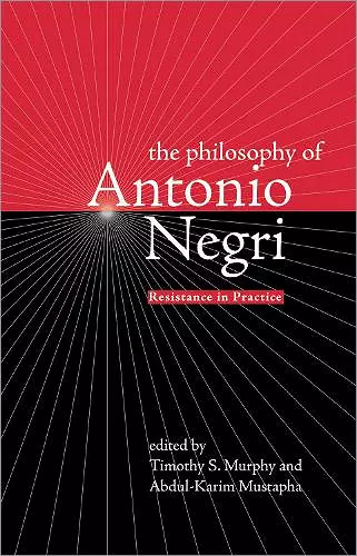 The Philosophy of Antonio Negri, Volume One cover