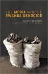 The Media and the Rwanda Genocide cover