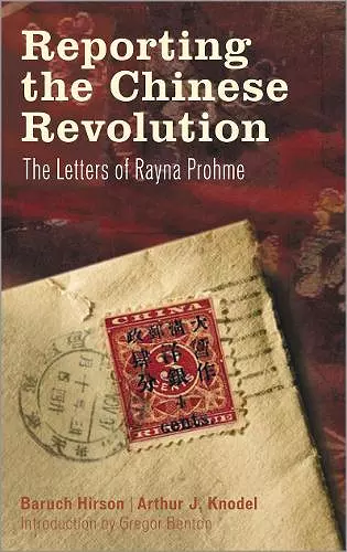 Reporting the Chinese Revolution cover