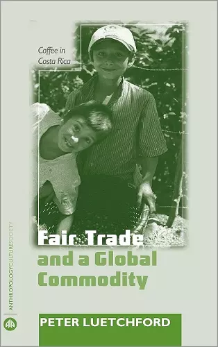 Fair Trade and a Global Commodity cover