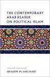 The Contemporary Arab Reader on Political Islam cover