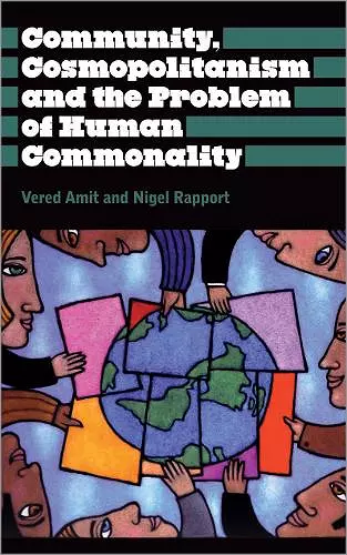 Community, Cosmopolitanism and the Problem of Human Commonality cover