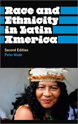 Race and Ethnicity in Latin America cover