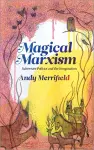 Magical Marxism cover