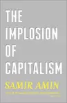 The Implosion of Capitalism cover