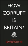 How Corrupt is Britain? cover