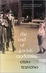 The End of Jewish Modernity cover