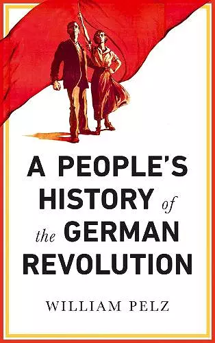 A People's History of the German Revolution cover